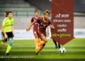 এই প্রথম ইউরোপ সেরার লড়াইয়ে ভারতীয় মহিলা ফুটবলার